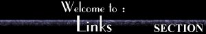 Welcome to Links Section (3.94kb)